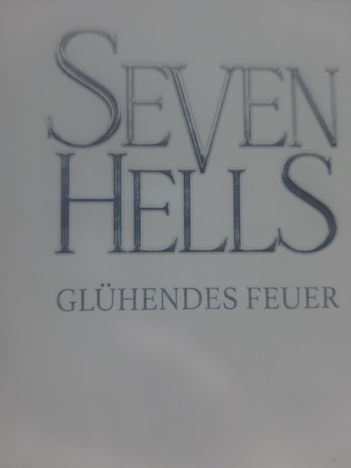 Seven Hells- Glühendes Feuer